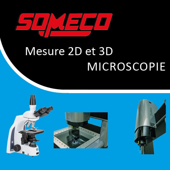 Catalogue SOMECO : Mesure 2D, D, Microscope